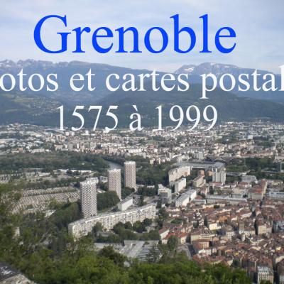 Grenoble photos de1575 à 1999